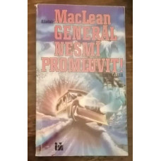 Alistair MacLean - Generál nesmí promluvit